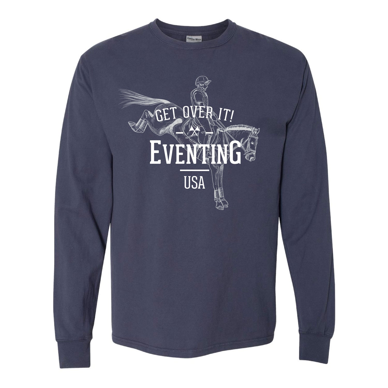 Get Over It Eventing Unisex Long Sleeve Tee